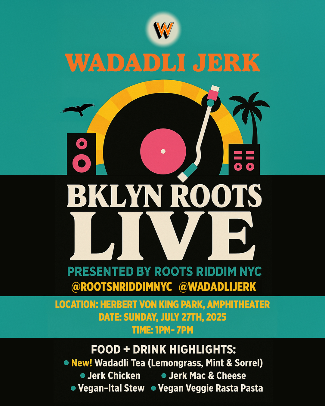 Wadadli Jerk @ BRKLYN ROOTS LIVE July 27th 2025